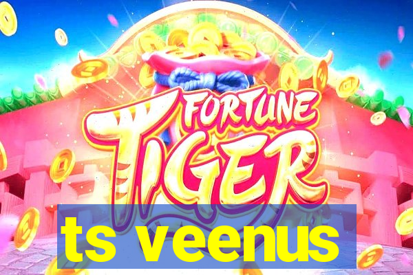 ts veenus